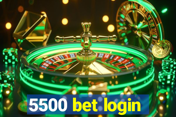 5500 bet login